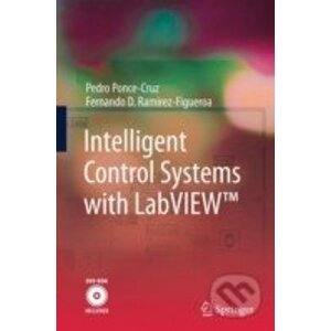 Intelligent Control Systems with LabVIEW - Pedro Ponce-Cruz, Fernando D. Ramirez-Figueroa