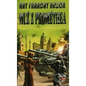 Muž z Prométhea - Ray Faraday Nelson