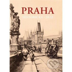 Kalendář 2022 Praha historická - nástěnný - Pražský svět