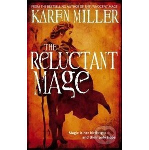 The Reluctant Mage - Karen Miller