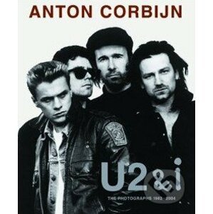 U2 & I - Anton Corbijn
