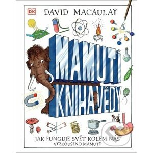 Mamutí kniha vědy - David Macaulay