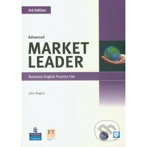 Market Leader - Advanced - Business English Practice File - John Rogers