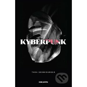 Kyberpunk - Thea Sedmidubská