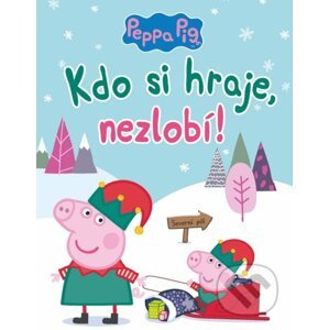 Peppa Pig: Kdo si hraje, nezlobí - Egmont ČR