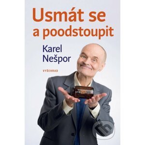 Usmát se a poodstoupit - Karel Nešpor