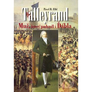 Talleyrand - Pavel B. Elbl