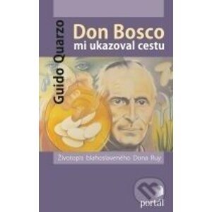 Don Bosco mi ukazoval cestu - Guido Quarzo