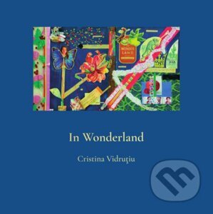 In Wonderland - Cristina Vidruțiu