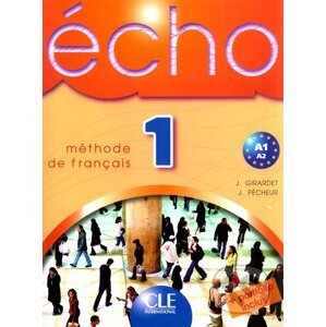 Écho 1 - Méthode de Francais (Livre de l'éleve) - Cle International