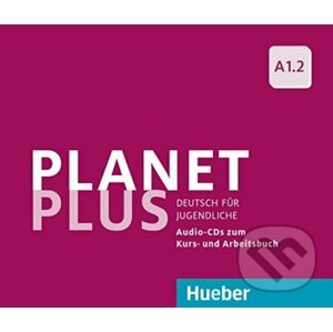 Planet Plus A1.2: 2 Audio-CDs zum Kursbuch, 1 Audio-CD zum Arbeitsbuch - Franz Specht