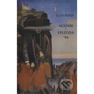 Agónie a Epizóda - Egon Bondy, Imro Weiner-Kráľ (ilustrátor)