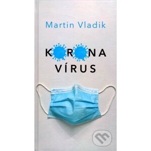Koronavírus - Martin Vladik