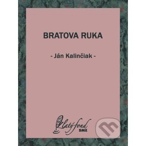 E-kniha Bratova ruka - Ján Kalinčiak