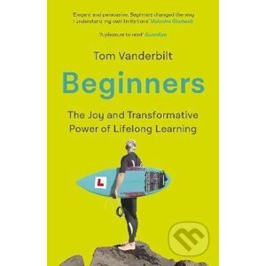 Beginners - Tom Vanderbilt