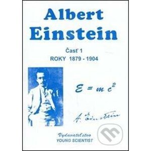 Albert Einstein, časť 1. - Marián Olejár