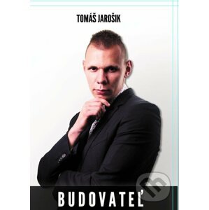 Budovateľ - Tomáš Jarošik