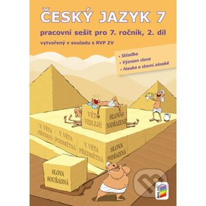 Český jazyk 7, 2. díl - Pracovní sešit - Nakladatelství Nová škola Brno