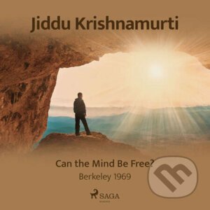 Can the Mind Be Free? – Berkeley 1969 (EN) - Jiddu Krishnamurti