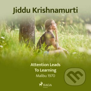 Attention Leads to Learning (EN) - Jiddu Krishnamurti
