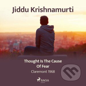 Thought Is the Cause of Fear (EN) - Jiddu Krishnamurti