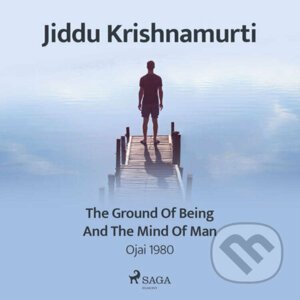 The Ground of Being, and the Mind of Man – Ojai 1980 (EN) - Jiddu Krishnamurti