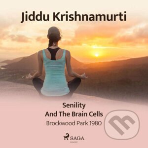 Senility and the Brain Cells – Brockwood Park 1980 (EN) - Jiddu Krishnamurti