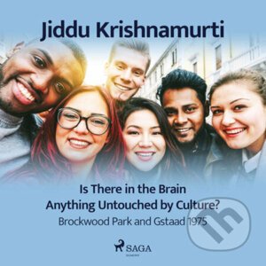 Is There in the Brain Anything Untouched by Culture? – Brockwood Park and Gstaad 1975 (EN) - Jiddu Krishnamurti