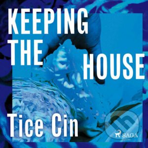 Keeping the House (EN) - Tice Cin