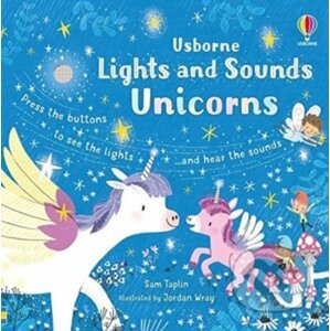 Lights and Sounds Unicorns - Sam Taplin, Jordan Wray (ilustrátor)