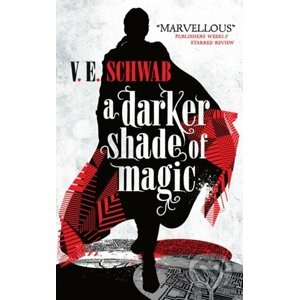 A Darker Shade of Magic - V.E. Schwab