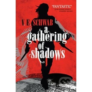 A Gathering of Shadows - V.E. Schwab