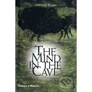 The Mind in the Cave - David Lewis-Williams
