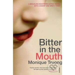 Bitter in the Mouth - Monique Truong