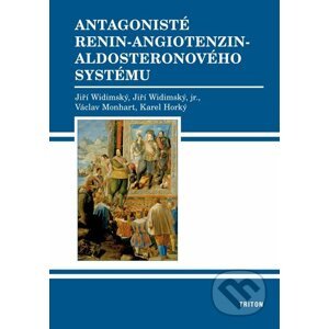 Antagonisté renin-angiotenzin-aldosteronového systému - Václav Monhart, Jiří Widimský, Jiří Widimský jr., Karel Horký