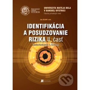 Identifikácia a posudzovanie rizika II. časť. - Ján Zelený
