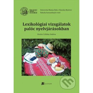 Lexikológiai vizsgálatok palóc nyelvjárásokban - Kovács Csíkány Andrea