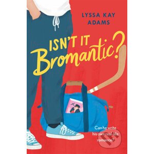 Isn't it Bromantic? - Lyssa Kay Adams