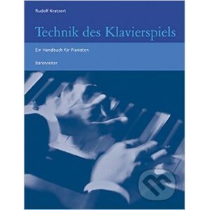 Technik des Klavierspiels - Rudolf Kratzert
