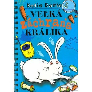 Veľká záchrana králika - Katie Davies