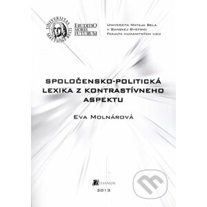 Spoločensko-politická lexika z kontrastívneho aspektu - Eva Molnárová