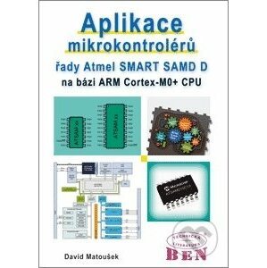 Aplikace mikrokontrolérů řady Atmel SMART SAM D - David Matoušek