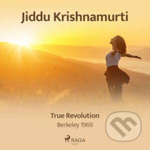 True Revolution – Berkeley 1969 (EN) - Jiddu Krishnamurti