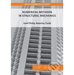 Numerical methods in structural mechanics - Jozef Dický
