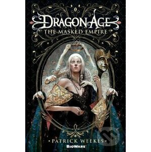 Dragon Age - The Masked Empire - Patrick Weekes