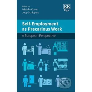 Self-Employment as Precarious Work - Wieteke Conen, Joop Schippers