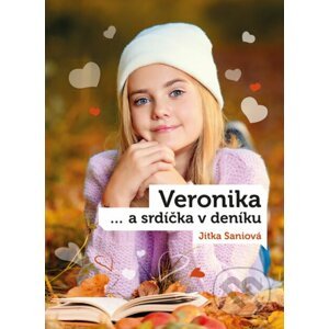 Veronika ...a srdíčka v deníku - Jitka Saniová