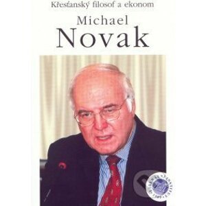 Křesťanský filosof a ekonom Michael Novak - Jiří Schwarz