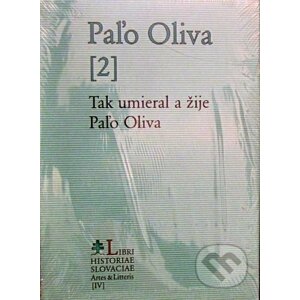 Paľo Oliva [2] - Libri Historiae