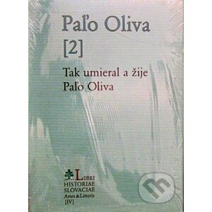 Paľo Oliva [2] - Libri Historiae